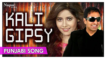 Kali Gipsy | Punjabi Hit Song | Bai Amarjit & Miss Pooja | Dhamaka Song | Nupur Audio