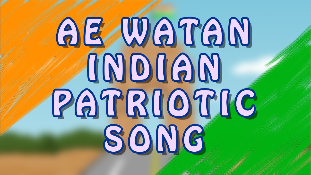 Ae Watan Animated Song | Independence Day Special - YouTube