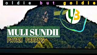 PAYAM PARANG _ MULI SUNDII (audio) #uglee_bee