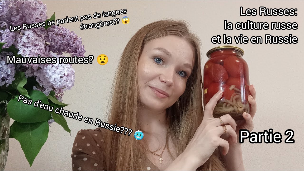Les Russes, la culture russe, la vie en Russie. Plats traditionnels russes. Médecine russe. Partie 2