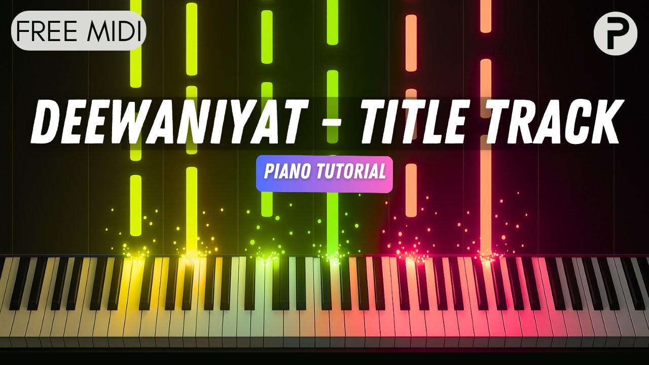 Deewaniyat Title Track - Piano Tutorial | Cover | Instrumental | Karaoke | Free Midi