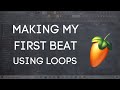 Making My First Beat Using Loops