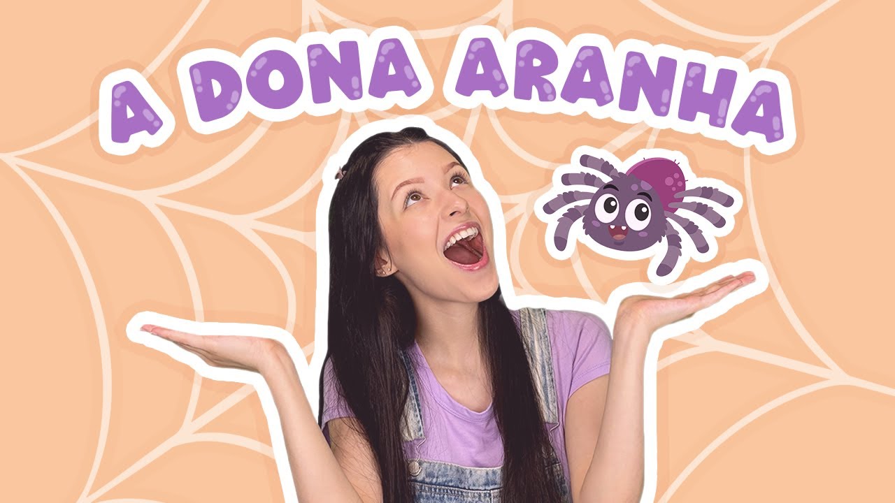 A Dona Aranha - Música Infantil