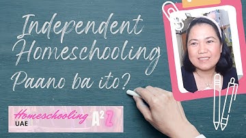 Independent Homeschooling, paano ba ito?