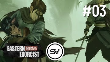 SV PLAYTHROUGH - LU YUNCHUAN CHAPTER#3 FINAL [EASTERN EXORCIST]