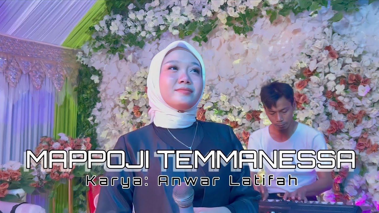 Mappoji Temmanessa - Fitri Adiba Bilqis || Karya Anwar Latifah (Dipopulerkan oleh Jumri Anastasya)