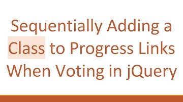 Sequentially Adding a Class to Progress Links When Voting in jQuery
