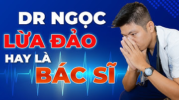 DR NGỌC - Bác Sĩ Cao Xuân Ngọc Là Ai - Có Thật Sự Là Một Bác Sĩ Da Liễu Hay Không? | Dr ngọc