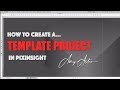 PixInsight - Creating a TEMPLATE PROJECT