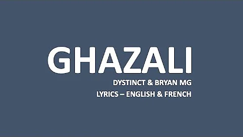 GHAZALI - Dystinct & Bryan MG (Arabic, English & French lyrics)