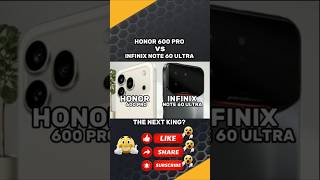 Honor 600 Pro vs Infinix Note 60 Ultra | The NEXT KING