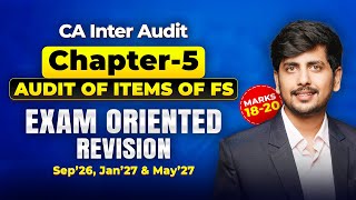 CA Inter Audit Chapter 5 | Audit of Items of Financial Statements | Exam Oriented Revision |