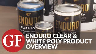 Enduro Clear & White Poly Overview for Professional & Industrial Users | General Finishes