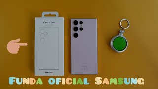 Clear Case Oficial Galaxy S23 Ultra | La funda trasparente de Samsung !!