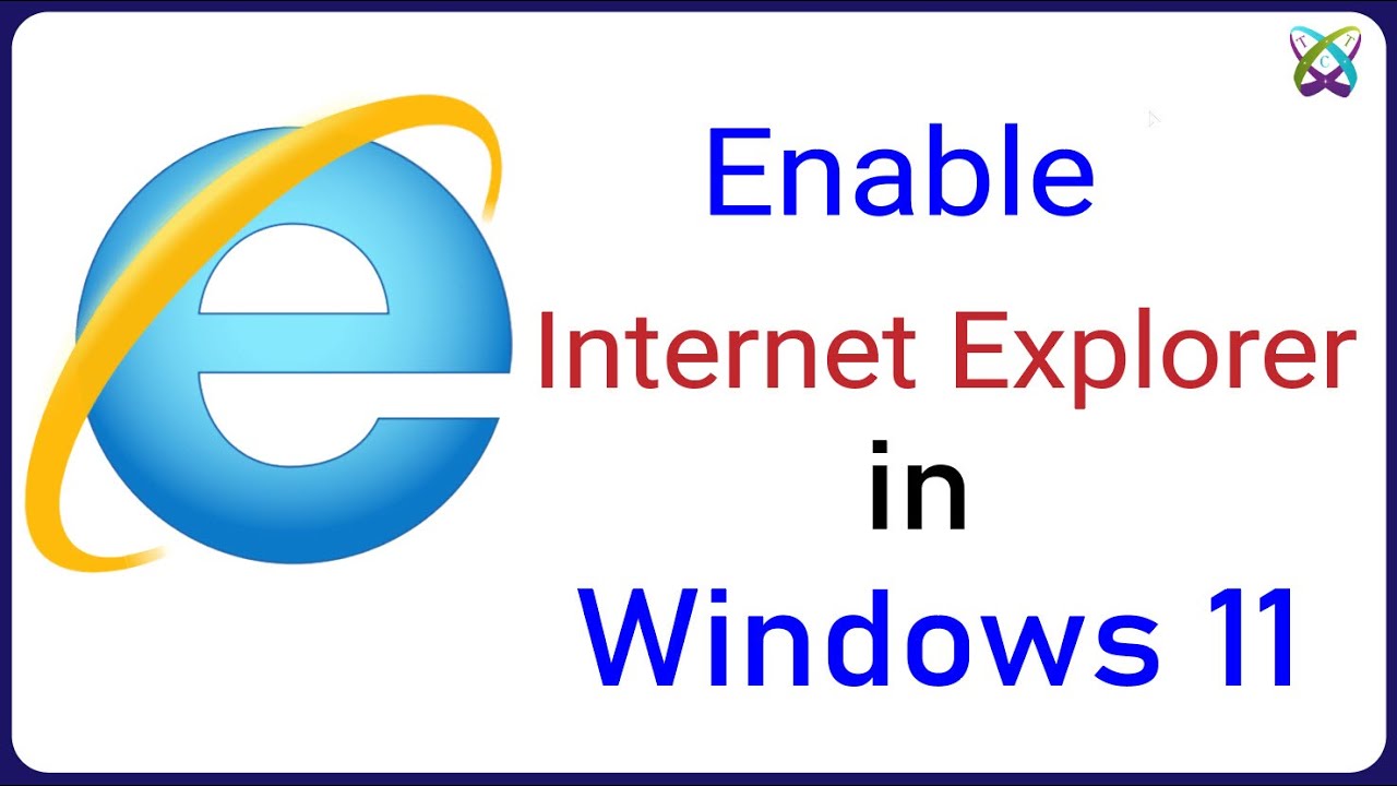 how-to-enable-internet-explorer-in-windows-11-10-youtube