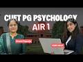 CUET PG Psychology AIR 1 | Preparation Strategy, Resources, Coaching