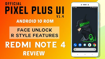 Official Pixel Plus UI 1.4 Rom For Redmi Note 4 (Mido) FACE UNLOCK | R STYLE FEATURES | REVIEW