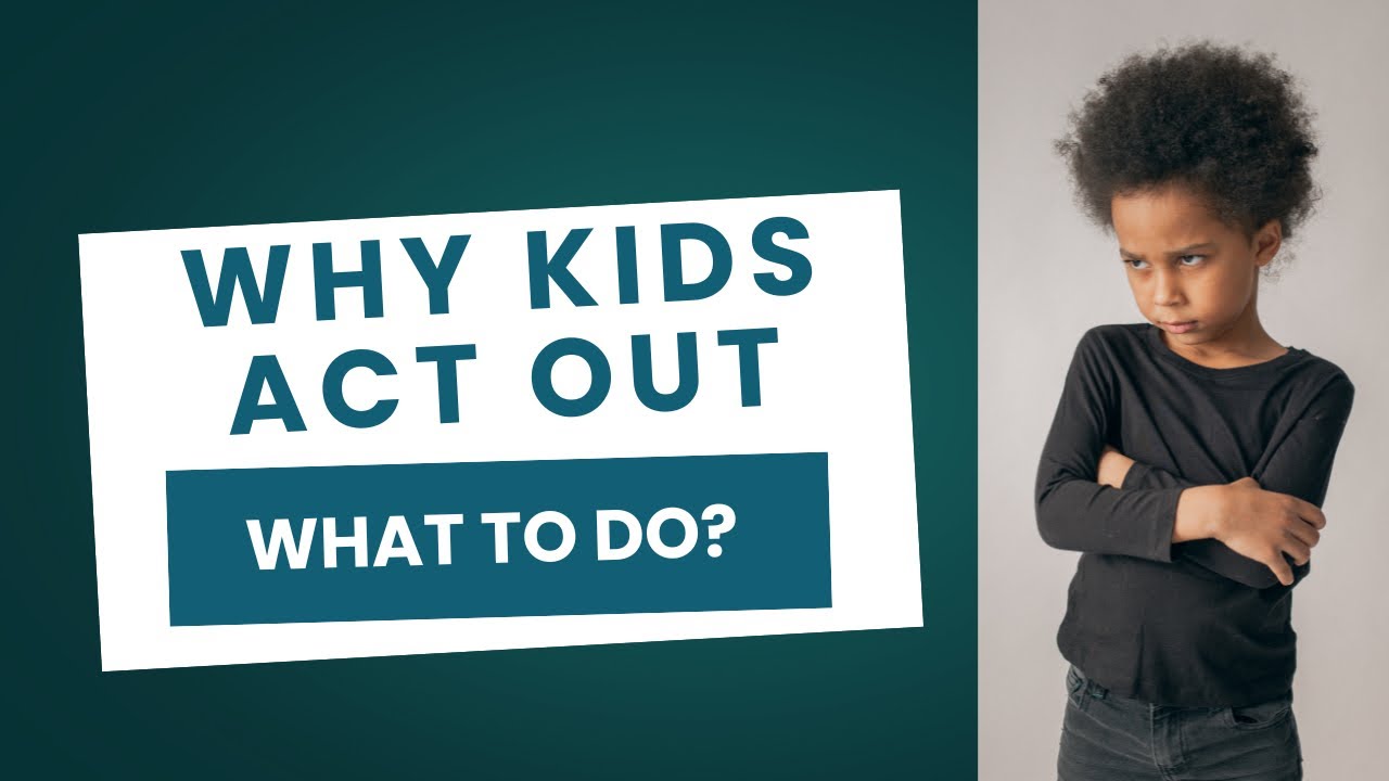 Why Kids Act Out & How to Respond Without Yelling! YouTube