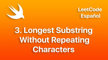 3. Longest Substring Without Repeating Characters (Español) LeetCode