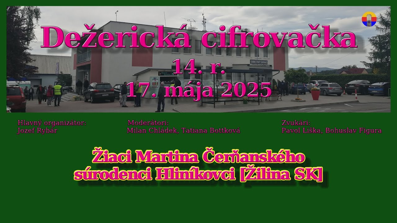 Dežerická cifrovačka 14. r., 17. mája 2025: Súrodenci Hliníkovci, žiaci Martina Čerňanského.