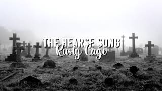 Rusty Cage - The Hearse Song [Slowed] Resimi