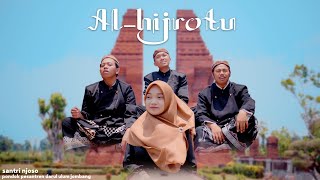 Video thumbnail of "AL HIJROTU - Cover Santri Njoso"