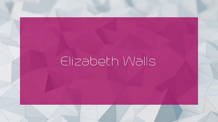 Elizabeth Walls - appearance