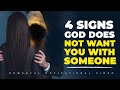 4 SIGNS GOD DOES NOT WANT YOU WITH SOMEONE | Powerful Motivational & Inspirational Video