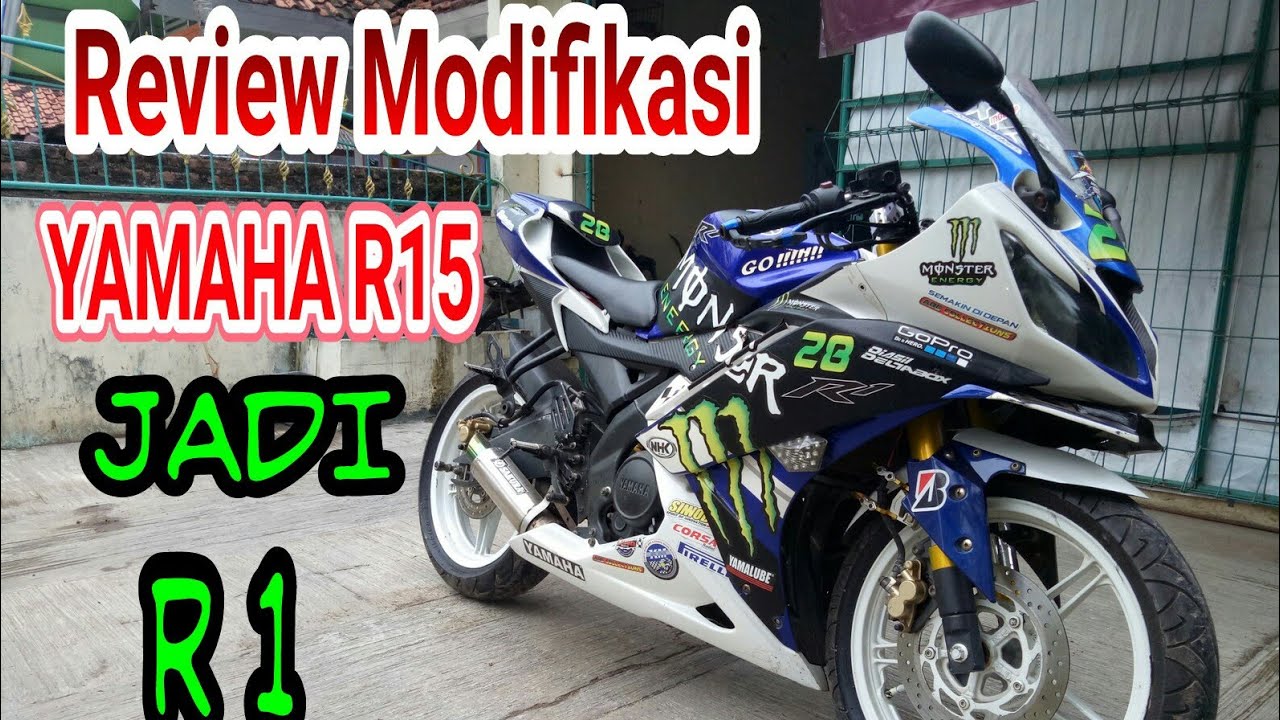 Modifikasi Motor Yamaha R15 Jadi R1 Keren Youtube