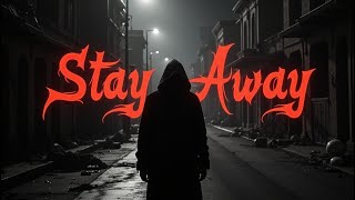 Stay Away - Post punk / Darkwave / Gothic / 80's vibes