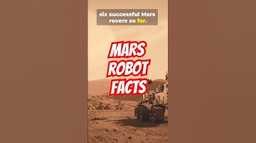 5 Facts About the Robots on Mars
