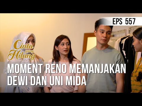 cinta-yang-hilang---moment-reno-memanjakan-dewi-dan-uni-mida-[21-juni-2019]