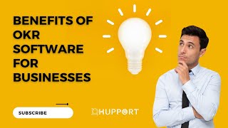 Exploring the Benefits of OKR Software for Businesses