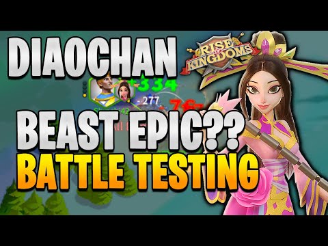 Is DiaoChan Beast Epic? Battle Guide Test | Rise of Kingdoms