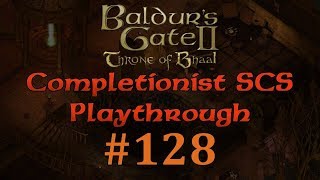 [BG2:EE #128] Baldur's Gate Saga SCS Completionist Playthrough - Illasera the Quick