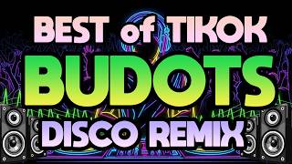 NONSTOP BUDOT 2025 - BEST OF TIKTOK BUDOTS PARTY DANCE | NONSTOP BUDOTS DISCO REMIX 2025