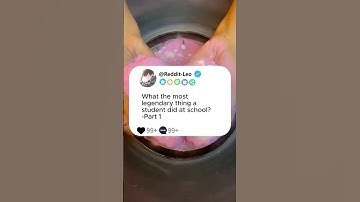 Part1What the most legendary thing a student did at school?#story #reddit #storytime #redditstories