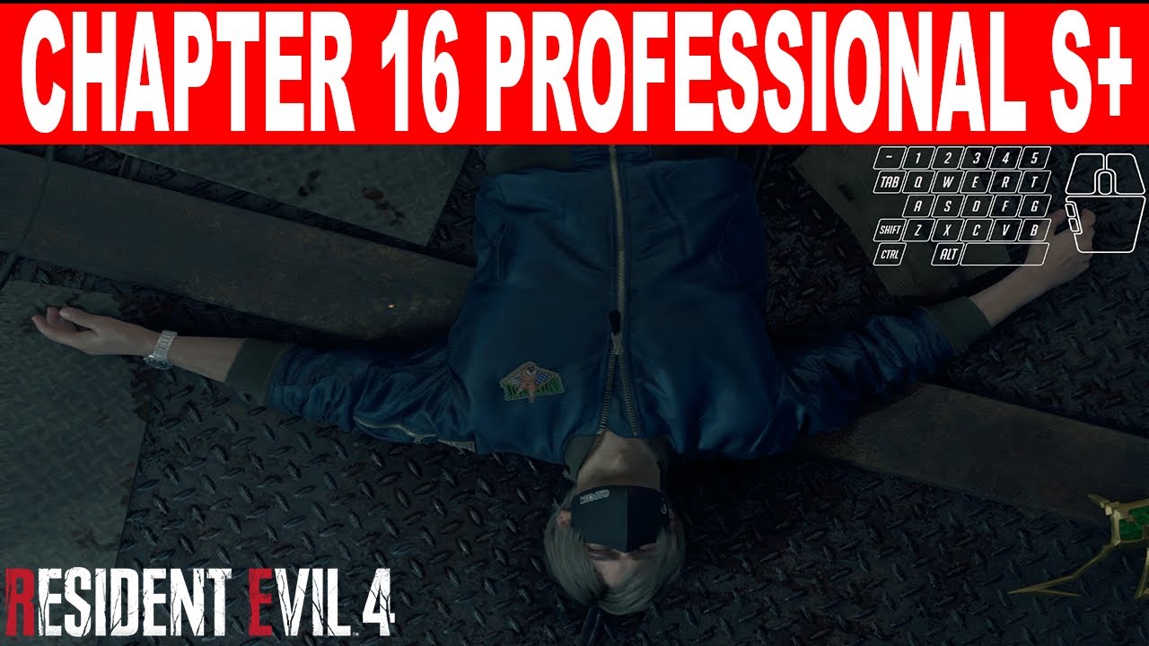 Resident Evil 4 Remake How to Finish Chapter 16 Professional S+
