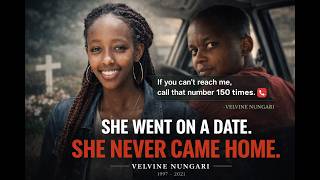 “If You Can’t Reach Me, Call This Number 150 Times.” | The Velvine Nungari Case