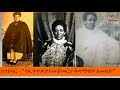 Senksar - First Ladies of Ethiopia የኢትዮጵያ የመጀመርያ ቀዳማዊት እመቤት