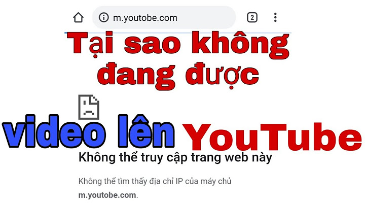 Lỗi youtube không thể xử lý video này