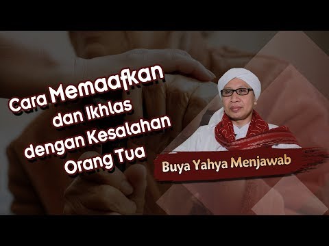 Video: Cara Memaafkan Ibu Bapa