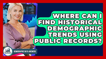 Where Can I Find Historical Demographic Trends Using Public Records? - Demographic Data Answers
