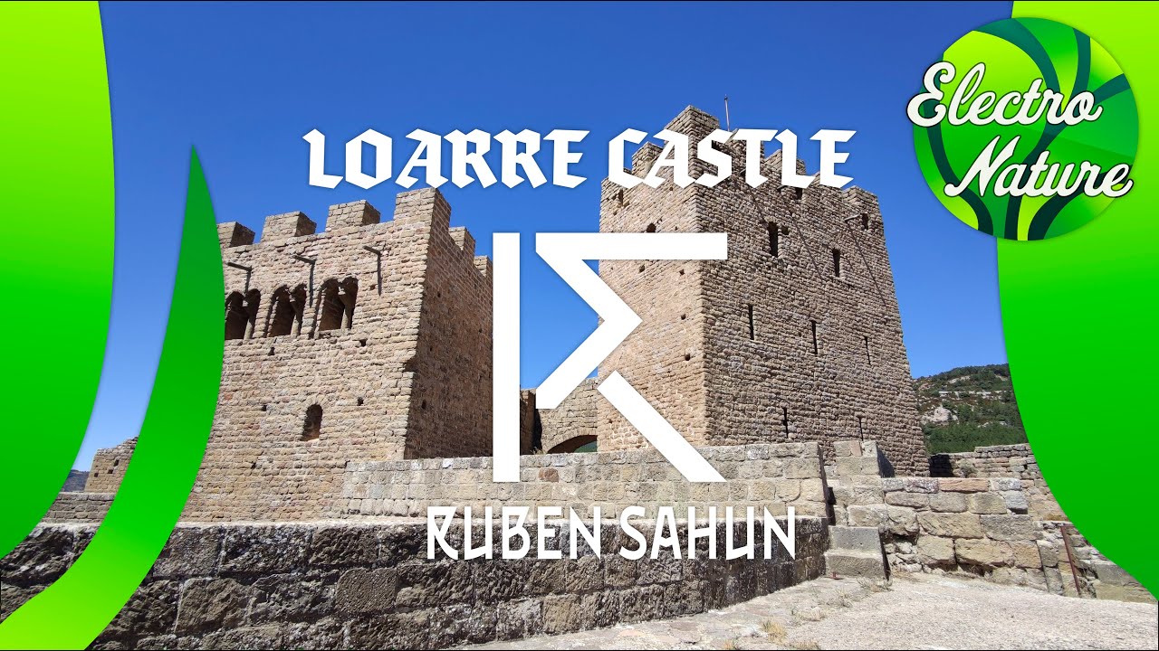 Electro Nature  -002-  Loarre castle RUBEN SAHUN video set (melodic techno and progressive house)
