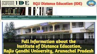 Full Information about the Institute of Distance Education, Rajiv Gandhi University, Itanagar Full Information about the Institute of Distance Education, Rajiv Gandhi University, Itanagar