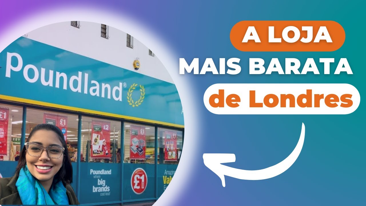 Poundland. A loja mais BARATA de Londres!!!