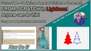 Forum Q A - Designing a Christmas Ornament in Lightburn