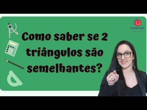 Vídeo: Quando dois triângulos são semelhantes?