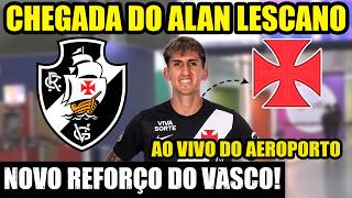 ALAN LESCANO ARRIVAL LIVE - NEW VASCO SIGNING - LIVE FROM GALEÃO AIRPORT