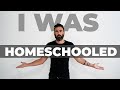 I was HOMESCHOOLED what was it like?